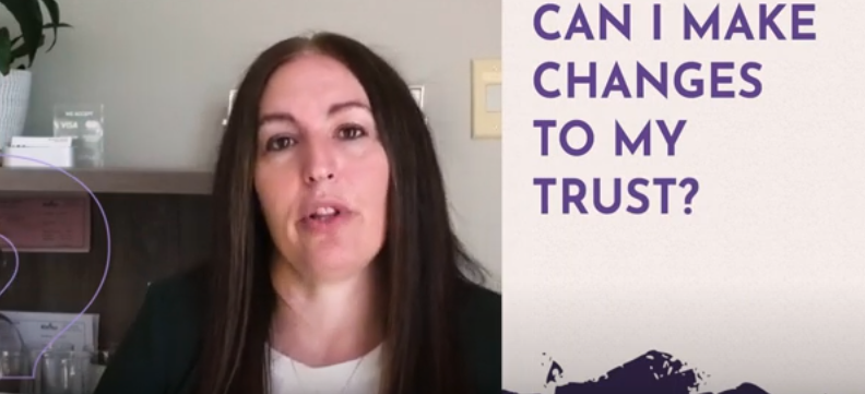 Can I Make Changes to My Trust